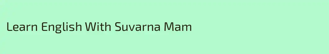 Learn English With Suvarna Mam